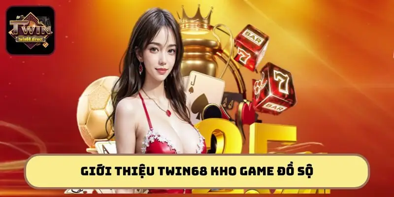 Giới Thiệu Twin68 - Thế Giới Game Đổi Thưởng Đẳng Cấp 3 Khám phá kho game trực tuyến đồ sộ tại Twin68